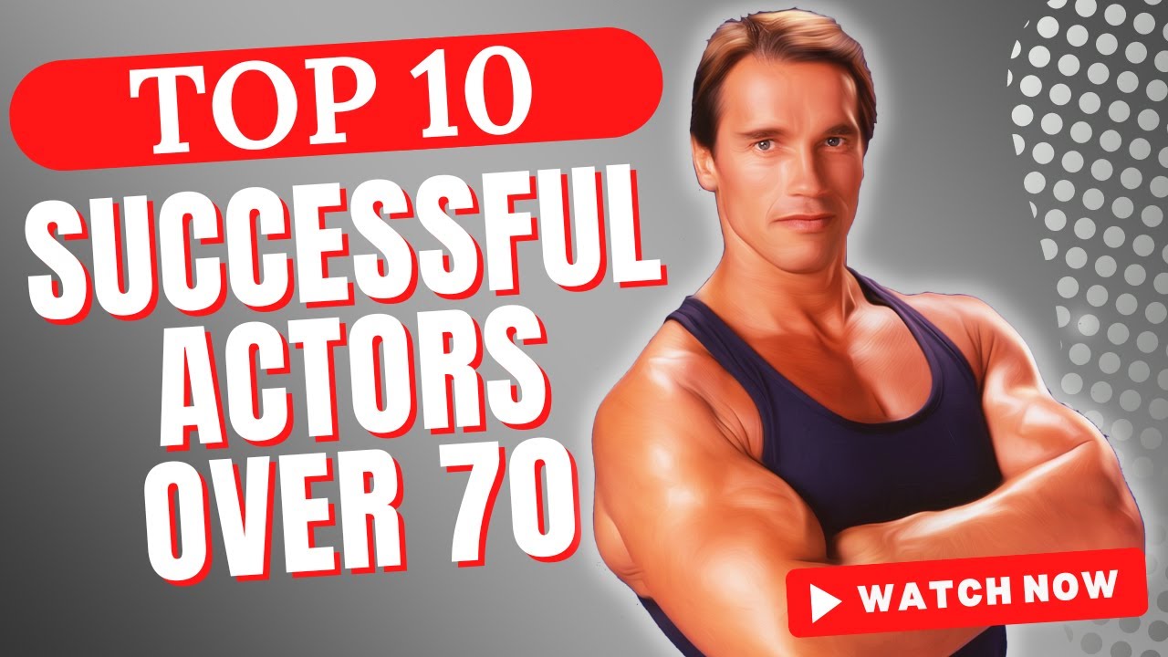 The Top 10 Actors in their 70's