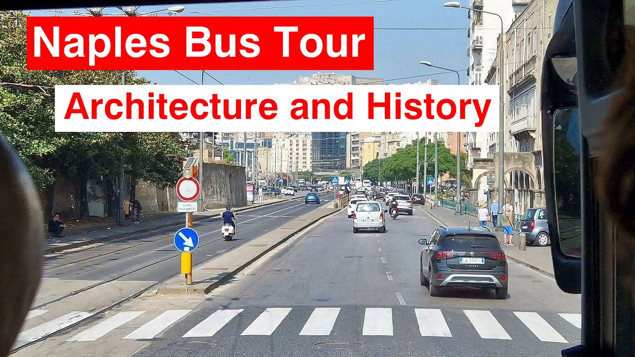 Bus tour through Naples 1, architecture and history