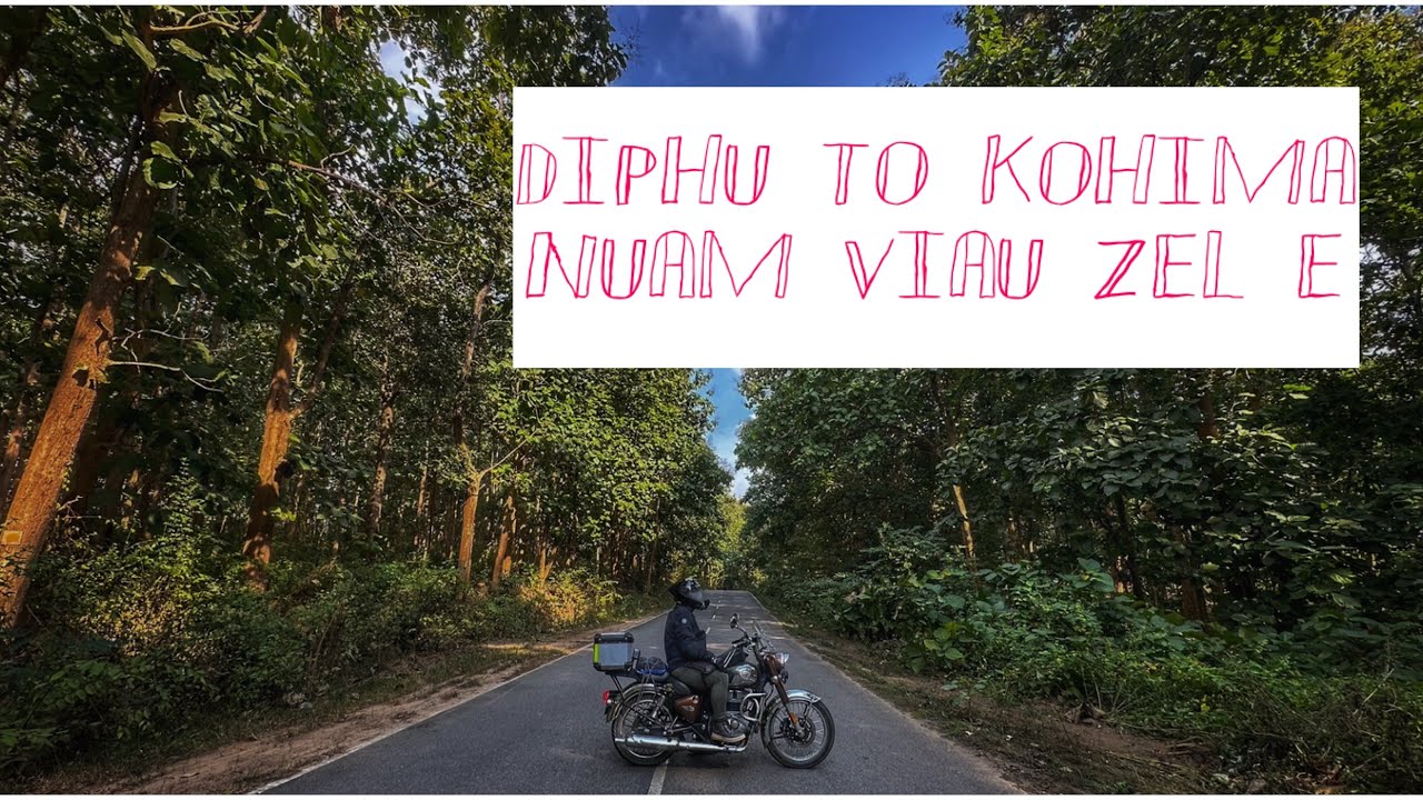 Nagaland  ride( 2.12.2025). Episode -2.  DIPHU - KOHIMA 