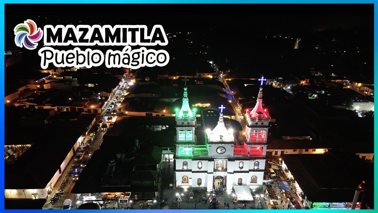 MAZAMITLA Pueblo Mágico