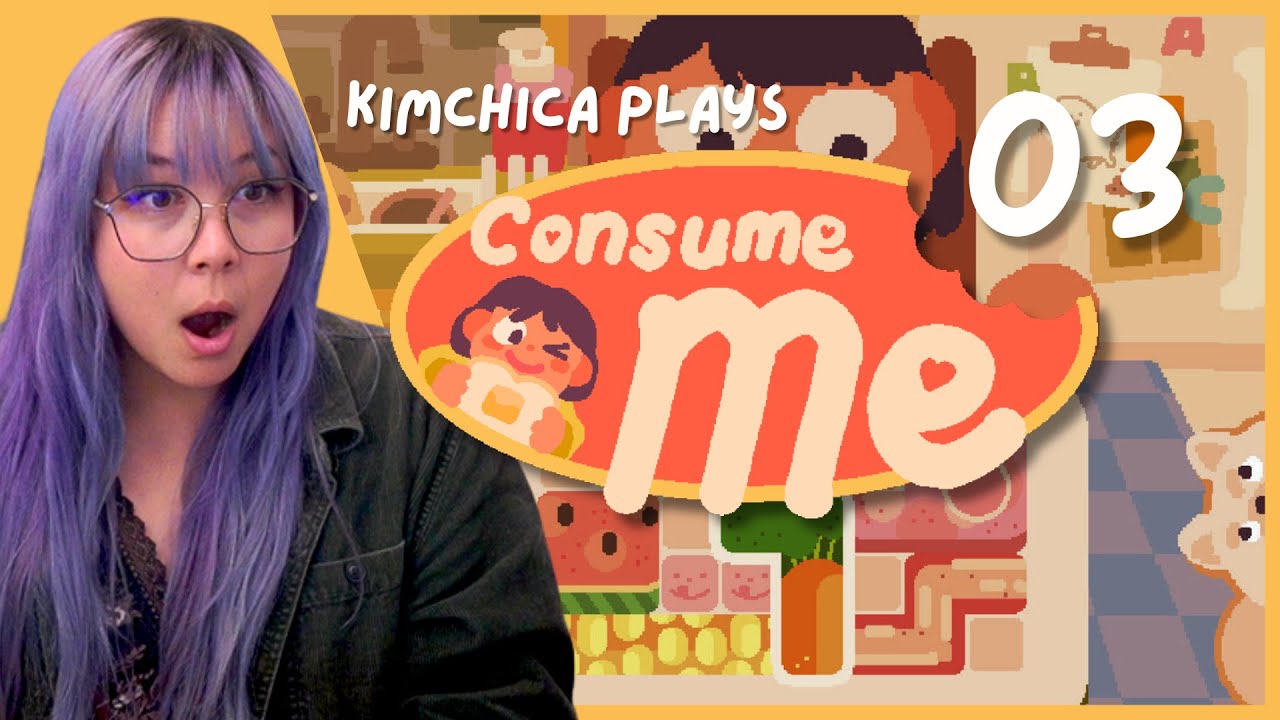Stretch Goals and New Beginnings 🍔 Consume Me 03 (Full Let's Play)