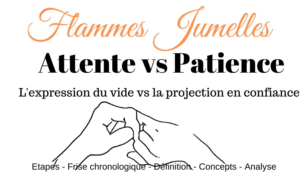 Attente VS Patience...Expression du vide vs projection en confiance.