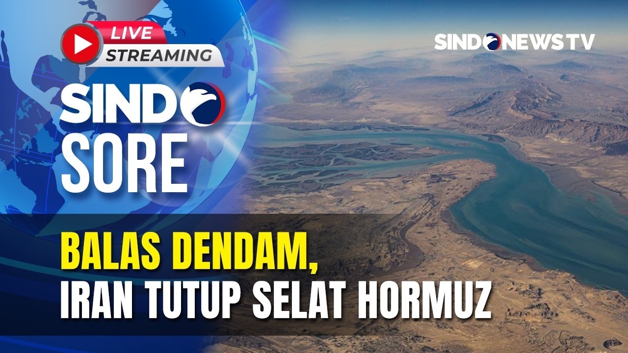 🔴 Balas Dendam, Iran Tutup Selat Hormuz | SINDO SORE | 01/03 | FULL