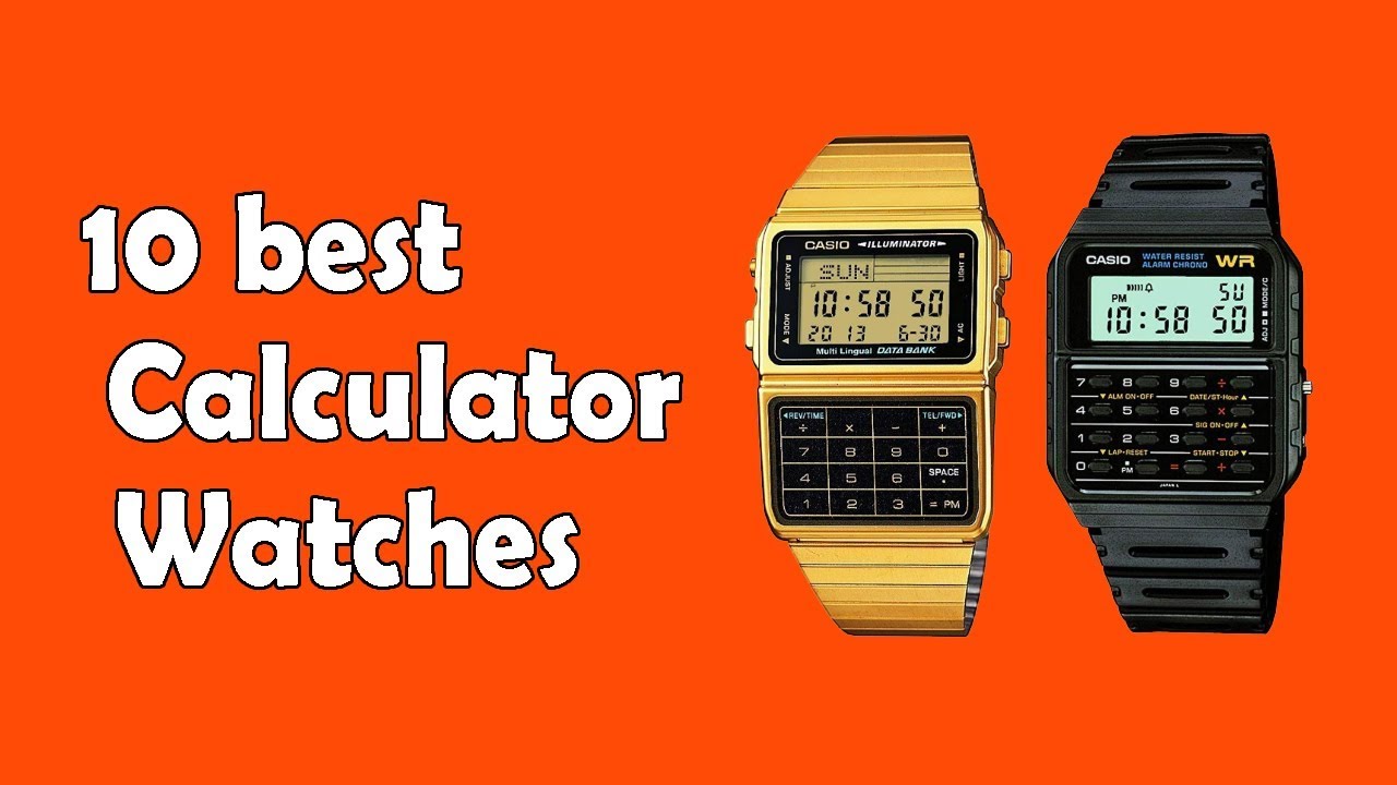 10 Best Calculator Watches  2022