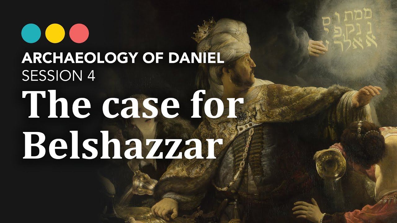 The Bible is wrong about Belshazzar… or is it? The Nabonidus Chronicle, Archaeology of Daniel 5/7