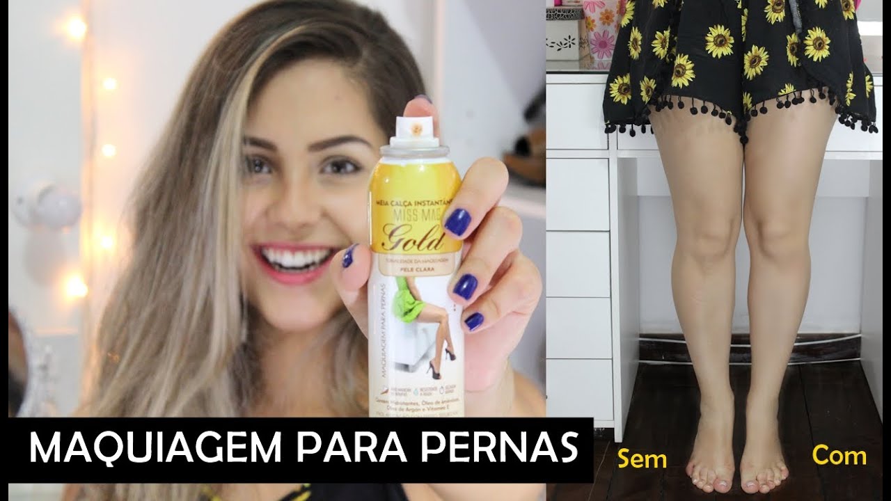Como cobrir manchas, estrias e celulites - Maquiagem para perna