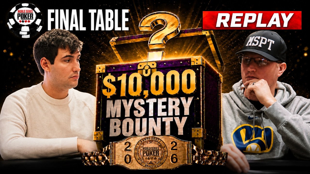 [REPLAY] $10,000 NLH Mystery Bounty - Final Table | World Series of Poker