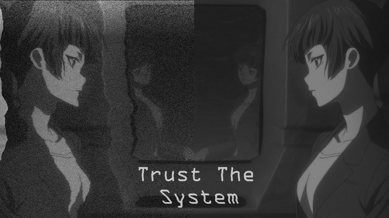 [ AMV ] - Trust The System