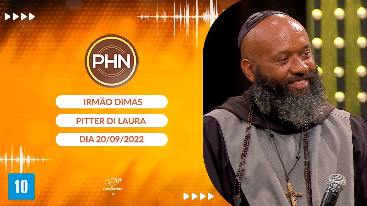 PHN - Participação: Irmão Dimas (20/09/2022)