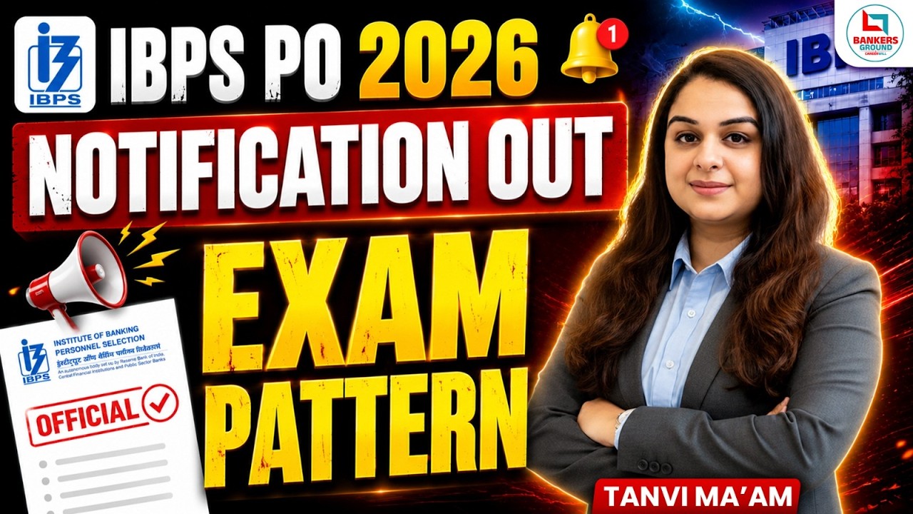 IBPS PO 2026 Notification Out 🔥 | Exam Pattern, Selection Process & Complete Details | Tanvi Ma&rsquo;am