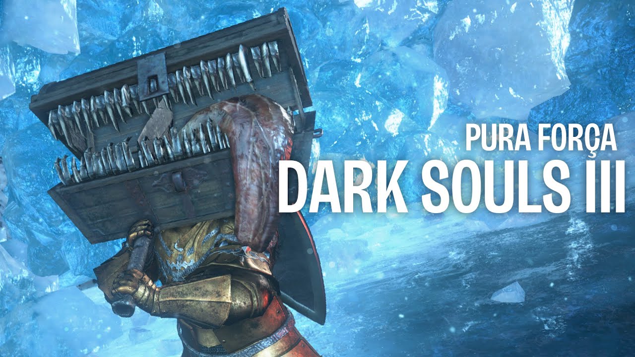 Dark Souls 3 Jogando de PURA FORÇA!
