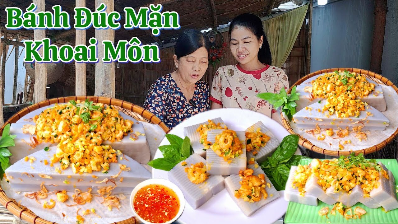 BÁNH ĐÚC MẶN KHOAI MÔN - Cách làm Bánh Đúc Khoai Môn thơm ngon bùi béo