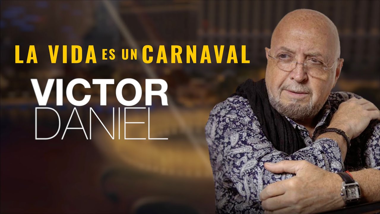 La Vida es un Carnaval - Victor Daniel