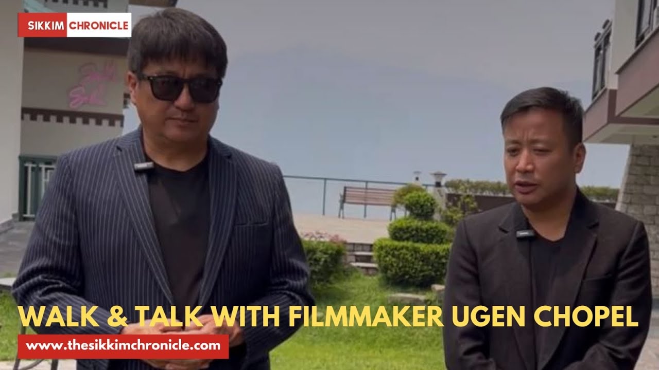 Walk & Talk with filmmaker Ugen Chopel Denzongpa