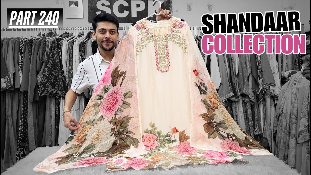 Part 240 Premium Designer Collection - Cotton Suits, Mul Chanderi Suits, SCPK Shandaar Collection