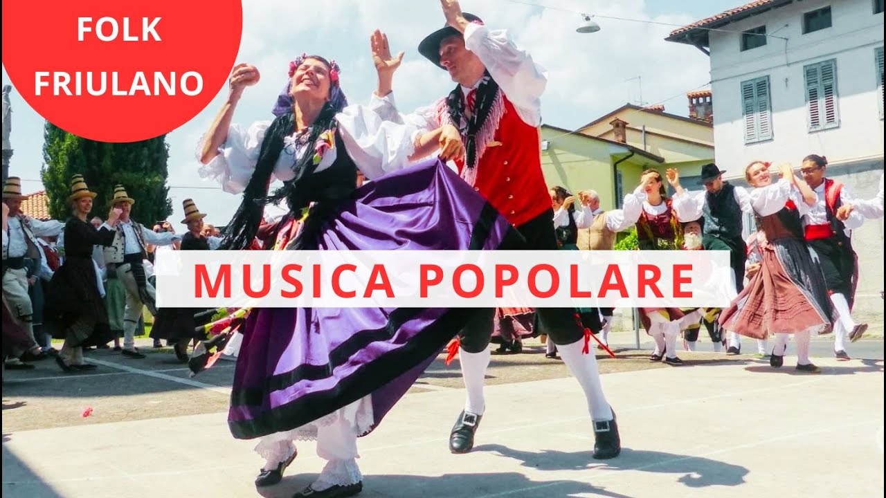 Musica popolare friulana gruppi folcloristici danze canti coreografie folklore  tradizionale Friuli