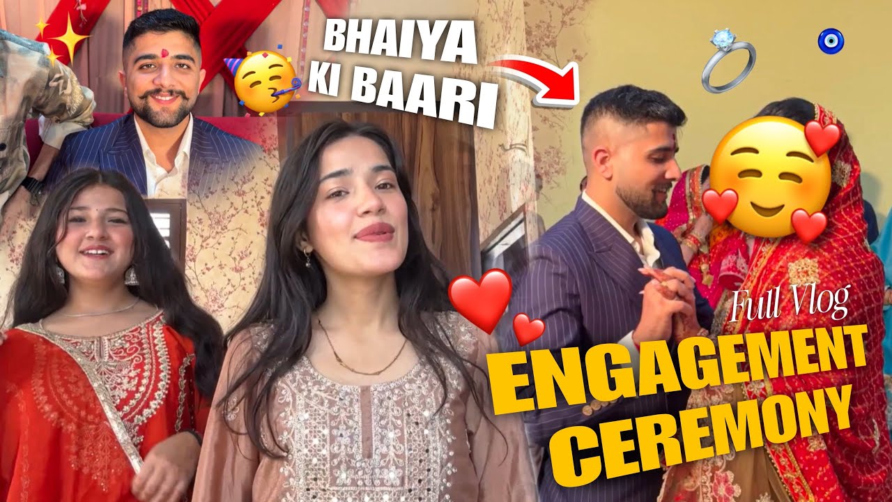 Bhai ki engagement ❤️🥹