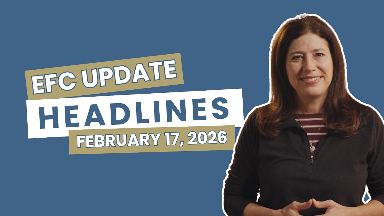 EFC Update Headlines for February 17, 2026