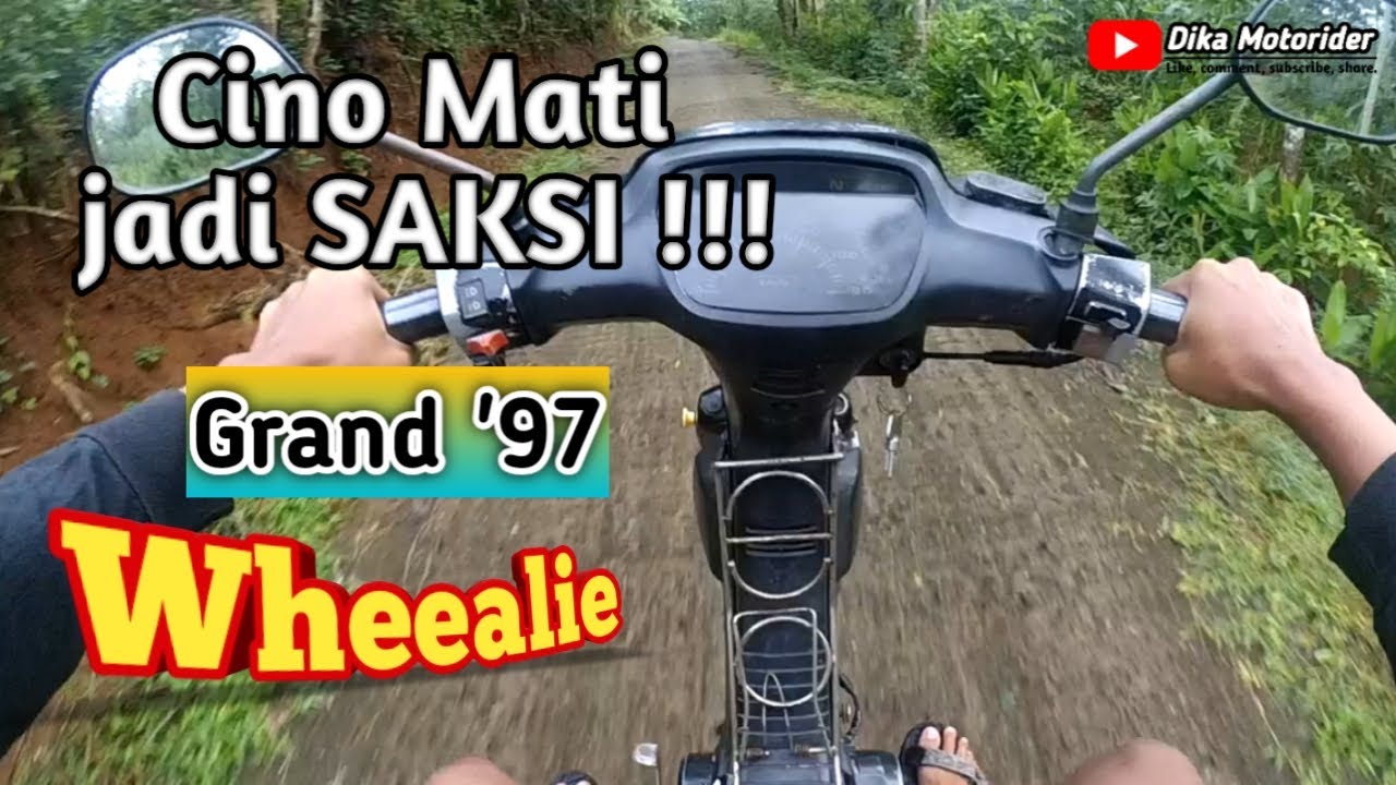 HONDA ASTREA GRAND 1997 riding ke daerah CINO MATI !!! WHEEALIE SESUKA HATI !!!