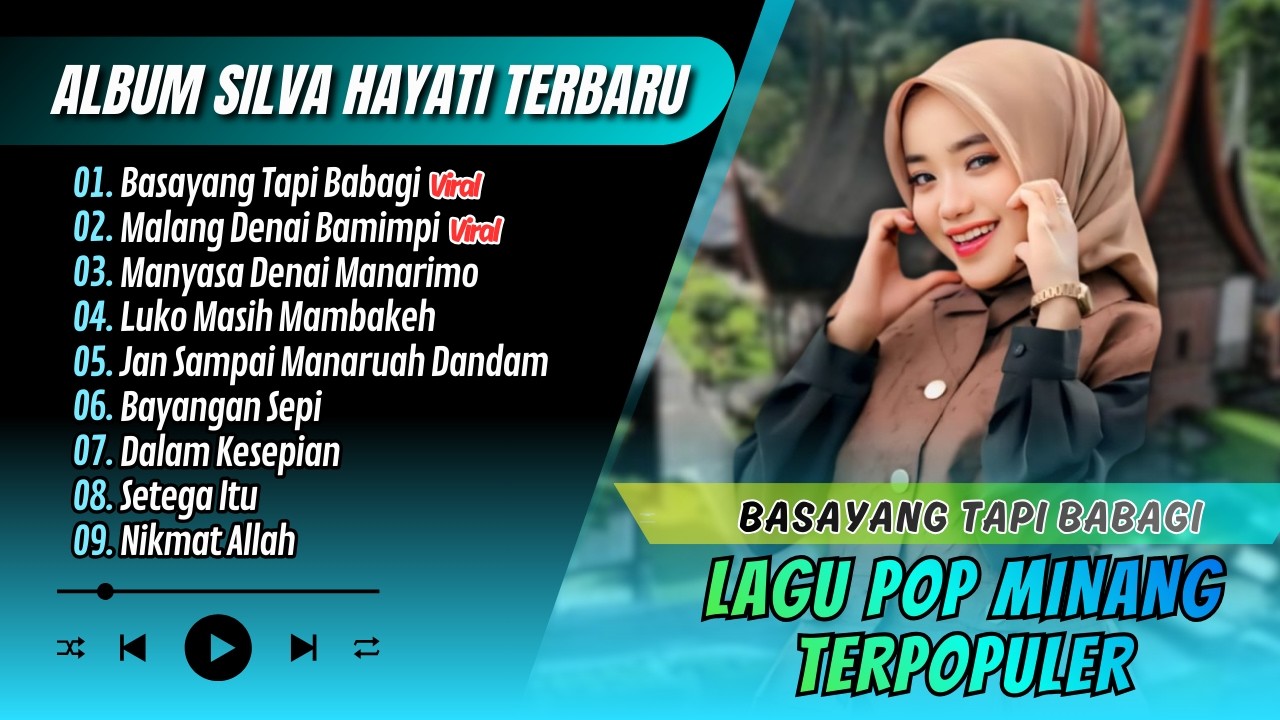 Silva Hayati - BASAYANG TAPI BABAGI - MALANG DENAI BAMIMPI || LAGU MINANG MELAYU TERBARU 2026
