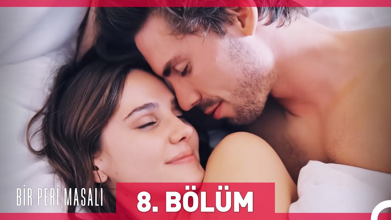 Bir Peri Masalı 8. Bölüm