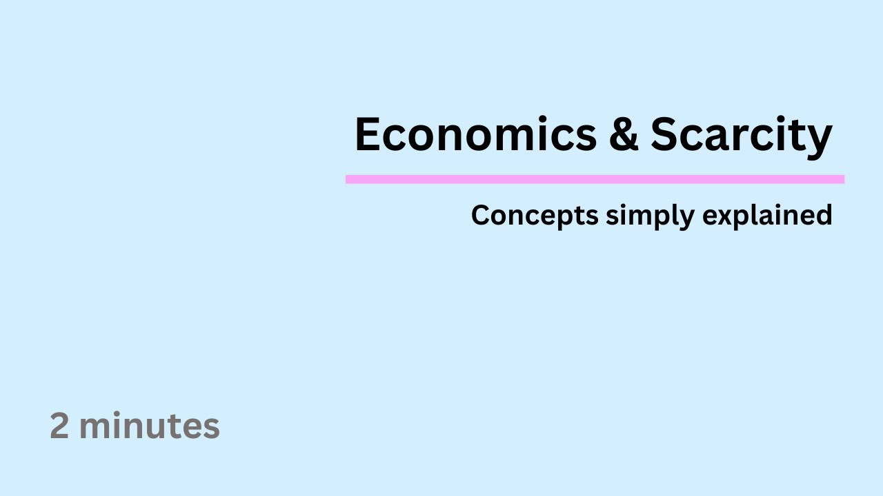[Economics] Introduction | Scarcity Simply Explained