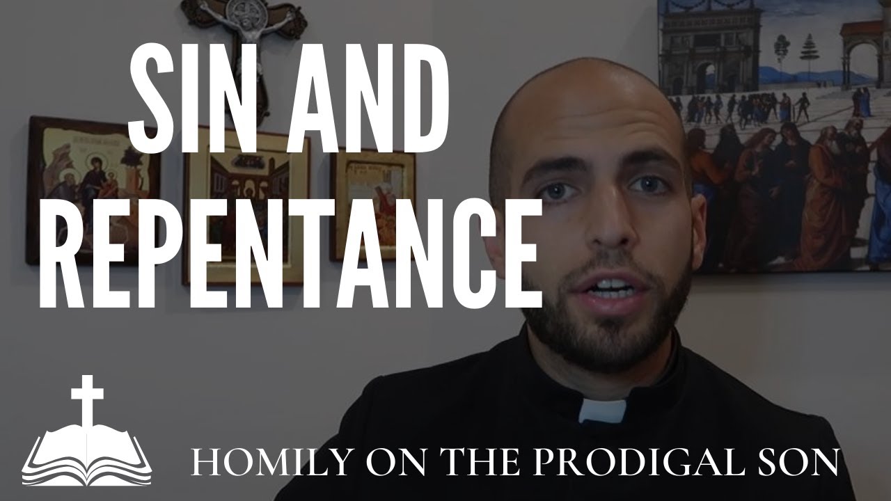 Sin and Repentance - The Prodigal Son