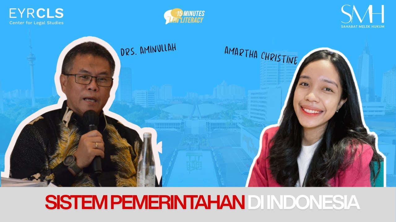15 Minutes Law Literacy - Sistem Pemerintahan di Indonesia