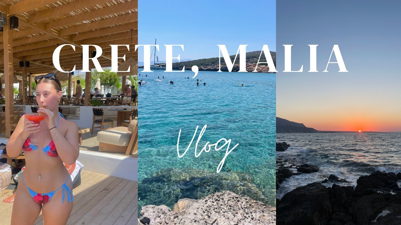 malia vlog | crete
