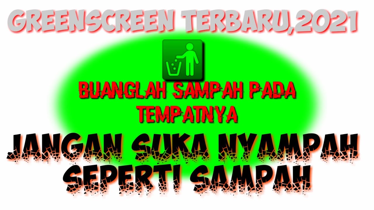 Greenscreen terbaru 2021