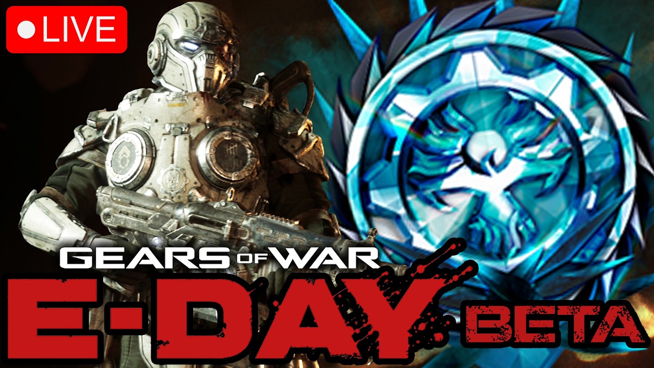 🔴 LIVE! - GEARS OF WAR E DAY BETA! #1 RANKED PLAYER!