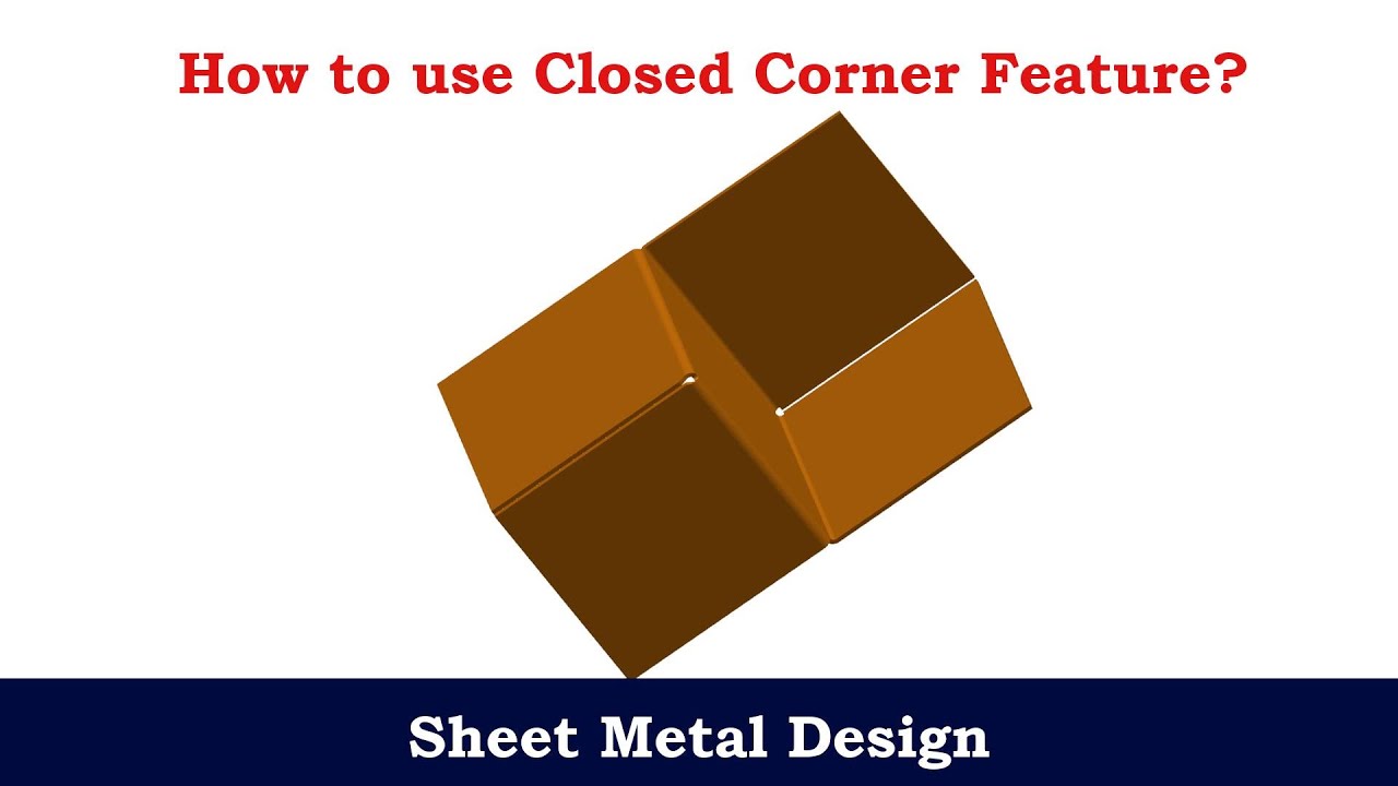 How to use Closed Corner Feature| Sheet Metal Design in NX (Unigraphics) || C for CAD ||