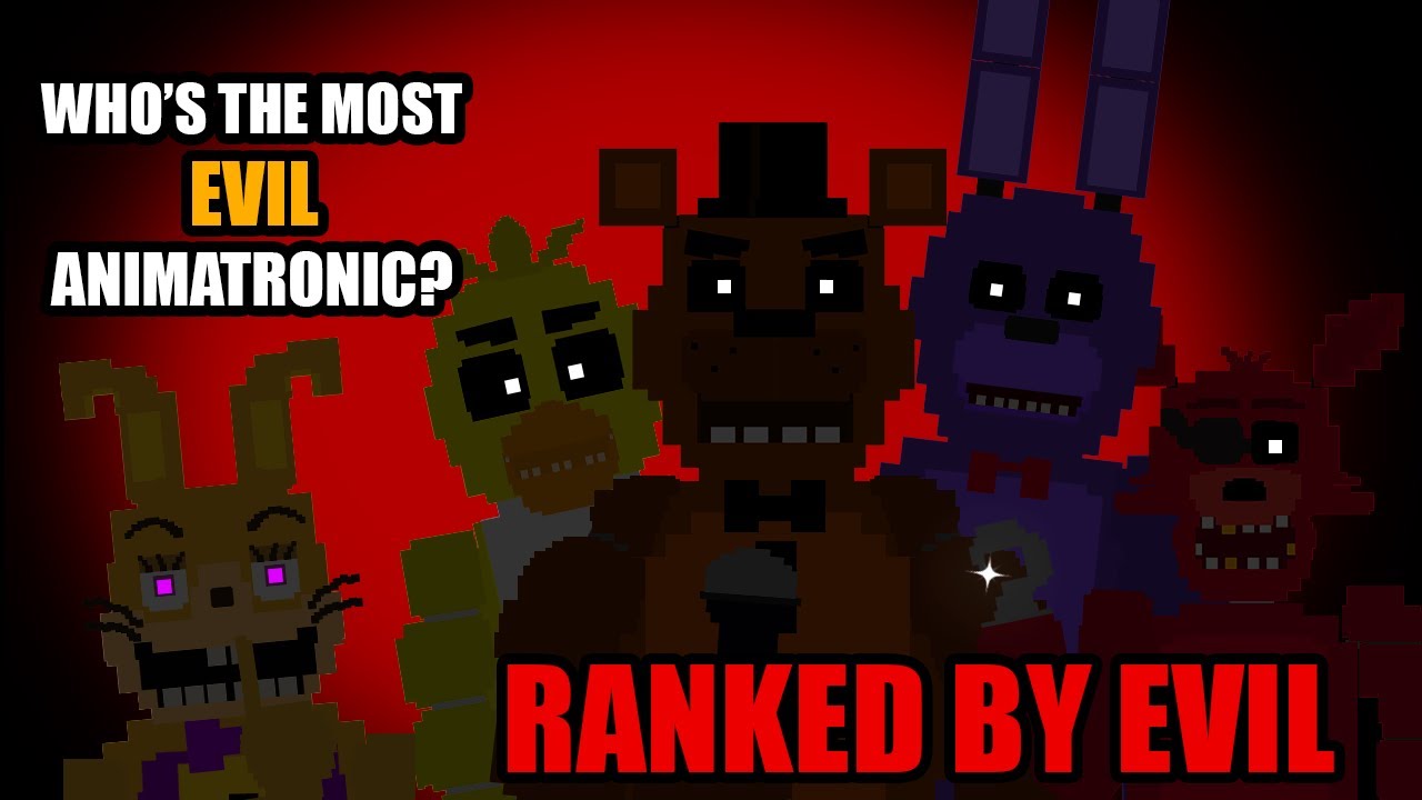 Рейтинг FNAF Animatronics по версии EVIL