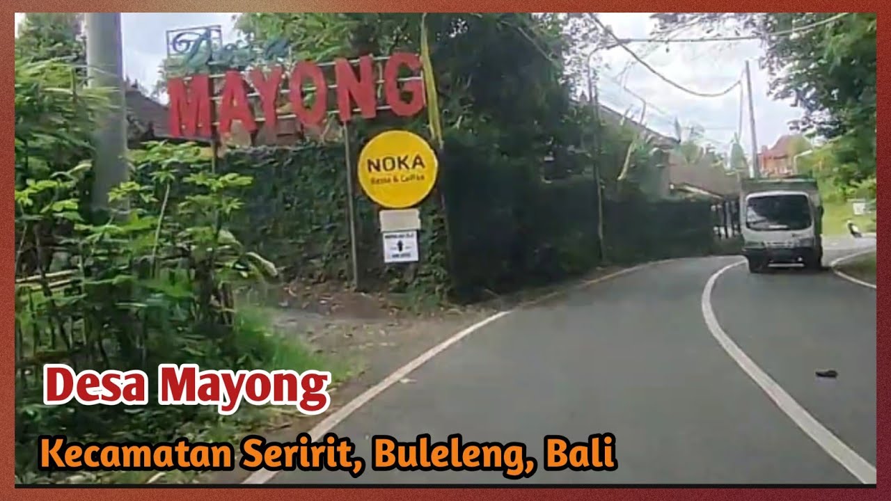 Pov suasana Desa Mayong, Kecamatan Seririt, Kabupaten Buleleng, Bali 