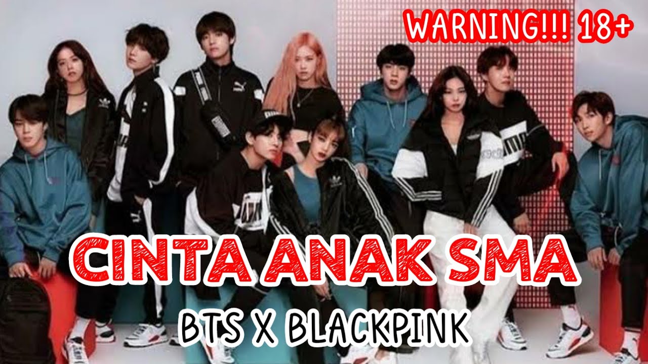 BTS X BLACKPINK FILM || CINTA ANAK SMA (lokal versi)