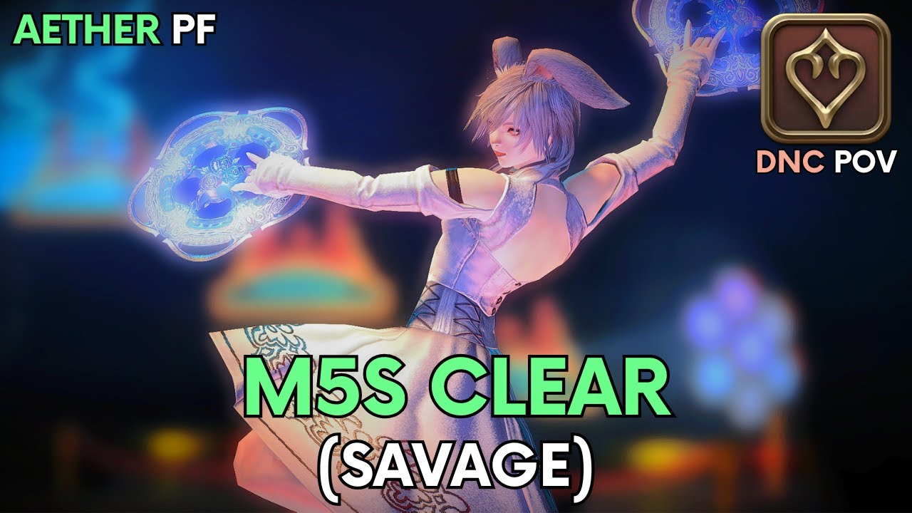 M5S Clear  -  Dancer POV  -  Arcadion Savage  -  Patch 7.2  -  PF Strats | FFXIV