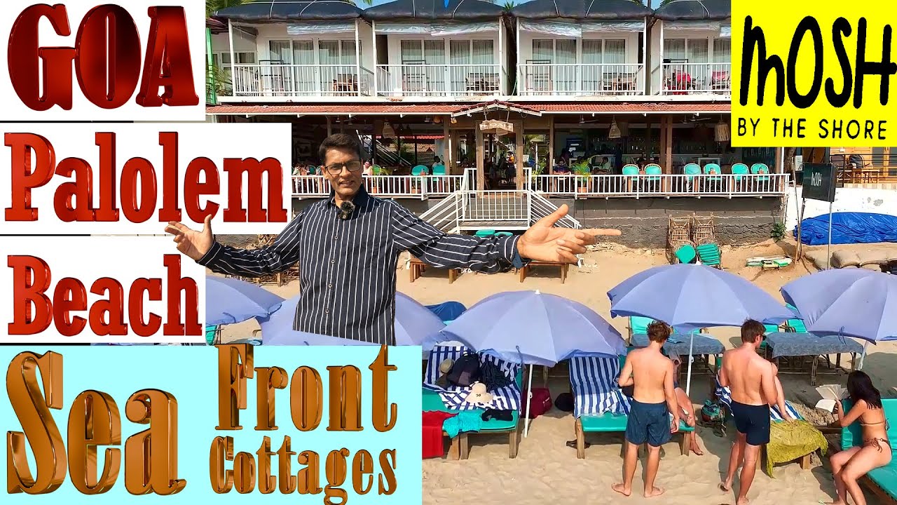 Goa Palolem Beach | Sea Front Cottages, Huts | Rooms l Bar & Restaurants l Resort l December 2024 l