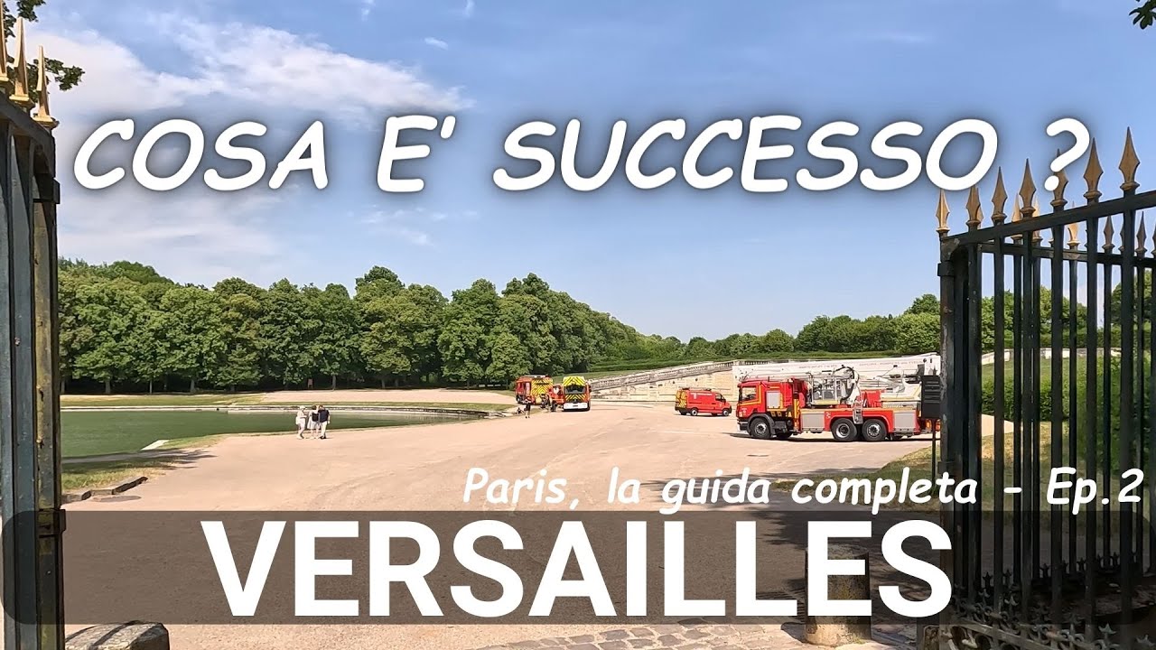 Parigi (Versailles) | Consigli per una gita a Versailles | Ep. 2/4