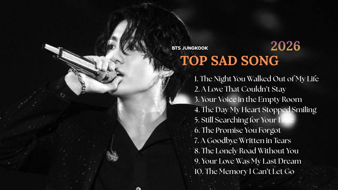 Jungkook Top Sad Songs 2026 That Will Break Your Heart💔