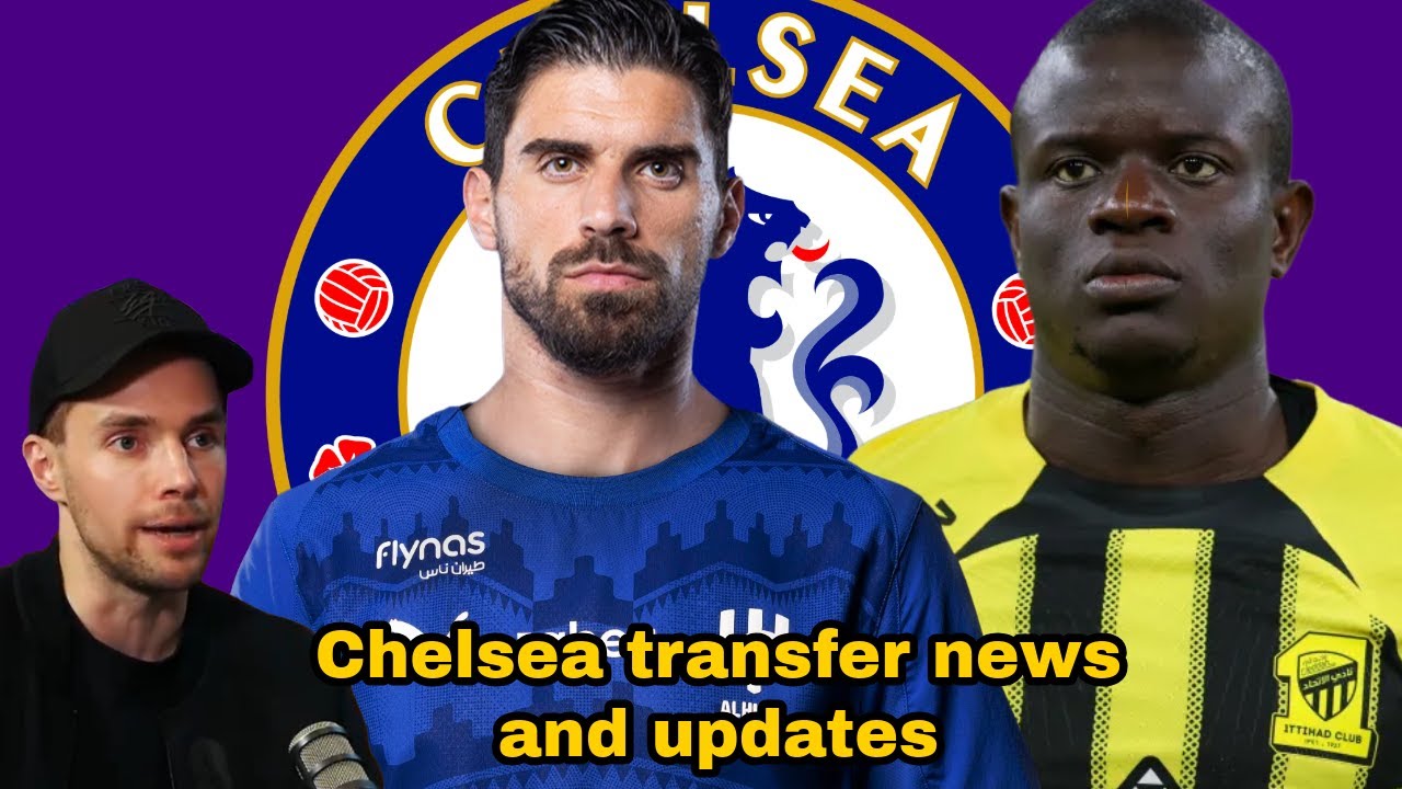 🚨 CHELSEA LOOKING AT N'GOLO KANTE AND RUBEN NEVES!! | JEREMY JACQUET DEAL OFF?!