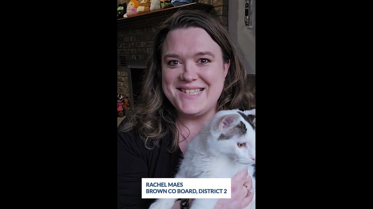 Rachel Maes - April 2026 - Brown County Board, D2