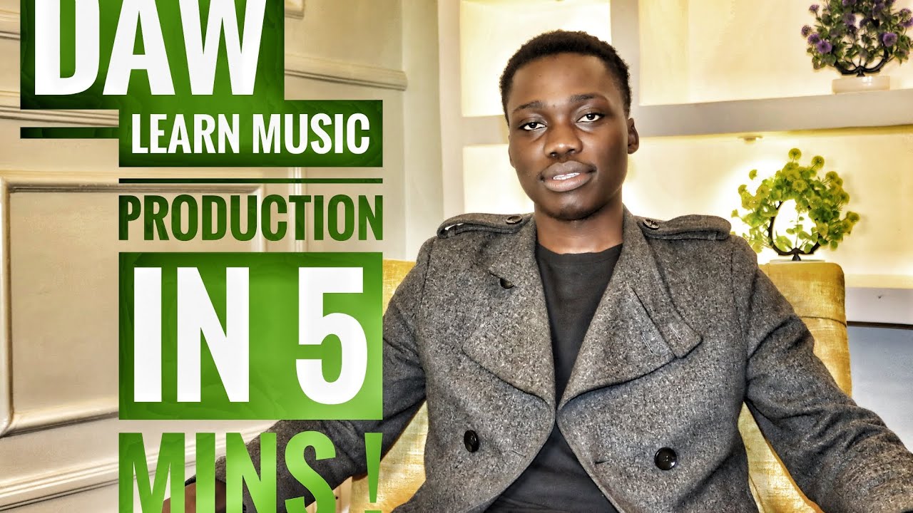 DAW_LEARN MUSIC PRODUCTION IN JUST 5 MINUTES!