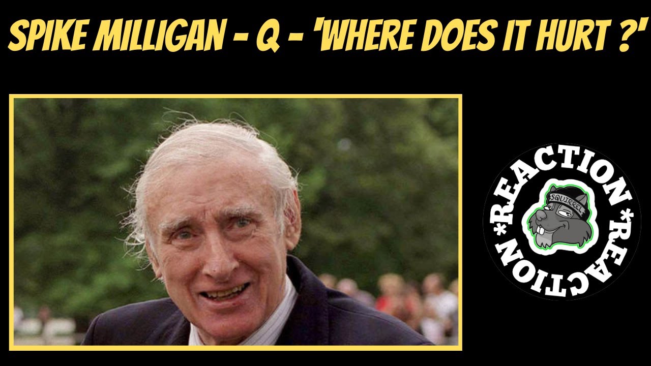 American Reacts to Spike Milligan - Q - 'Where Does It Hurt ?'