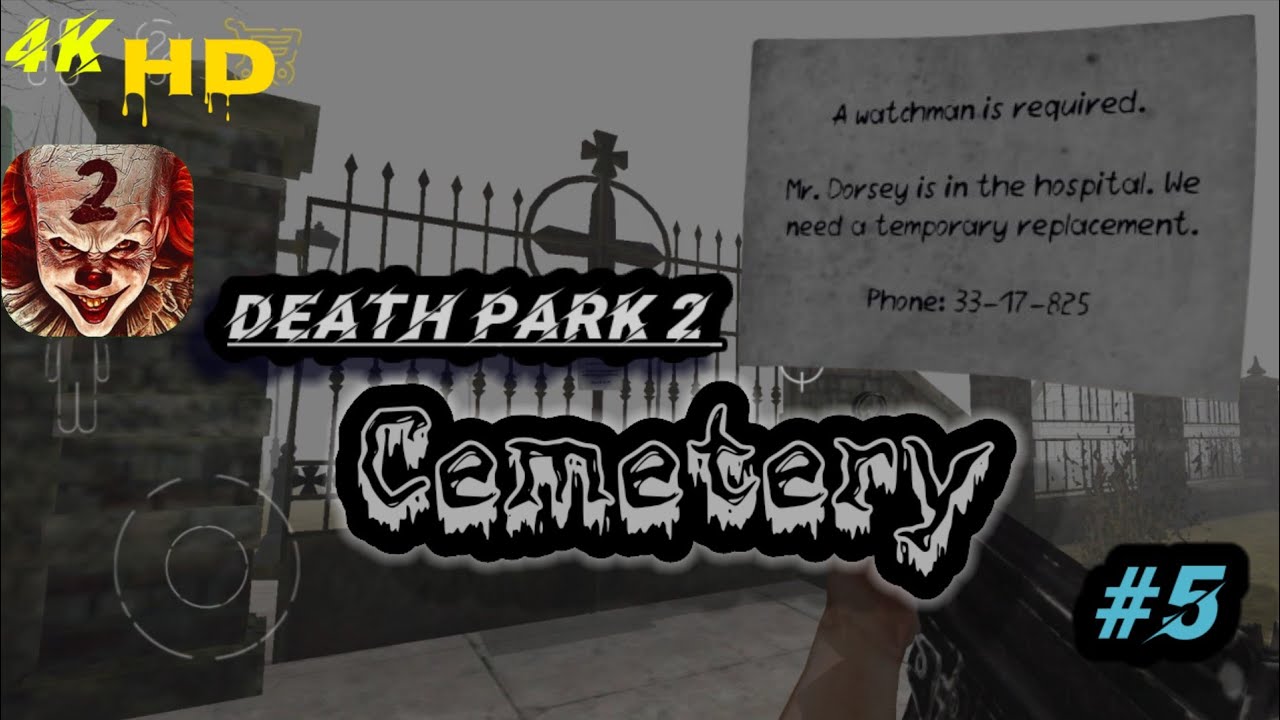 Death Park 2 (level 5) Full Gameplay CEMETERY (Horror Game) Level 5
