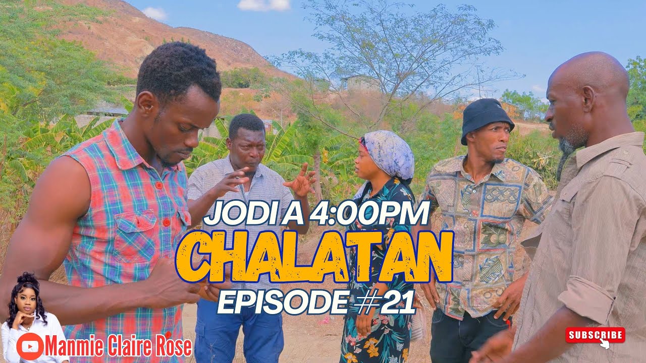 CHALATAN # 21 : Chèlbè |  Bobaw | Mia | Claire -rose | Princelove