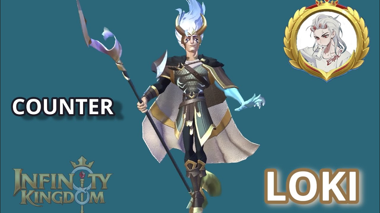 How to Counter Loki ( infinity kingdom )