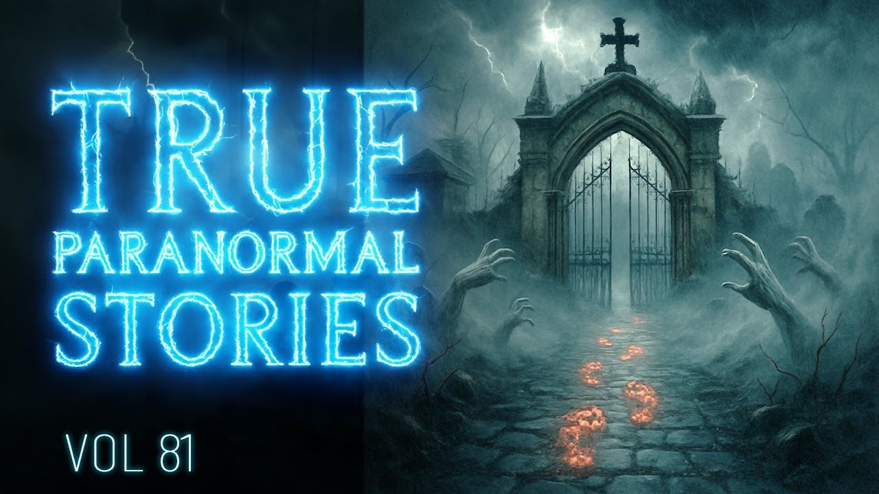 True Paranormal Stories Series | Mega Compilation Paranormal Tales Unleashed | Vol 81
