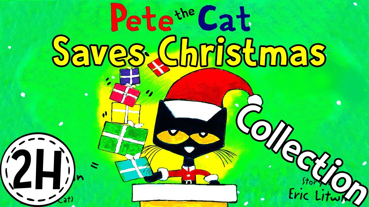 Pete The Cat Saves Christmas Collection |KittyCat | Christmas Songs and English Read Aloud Stories!!