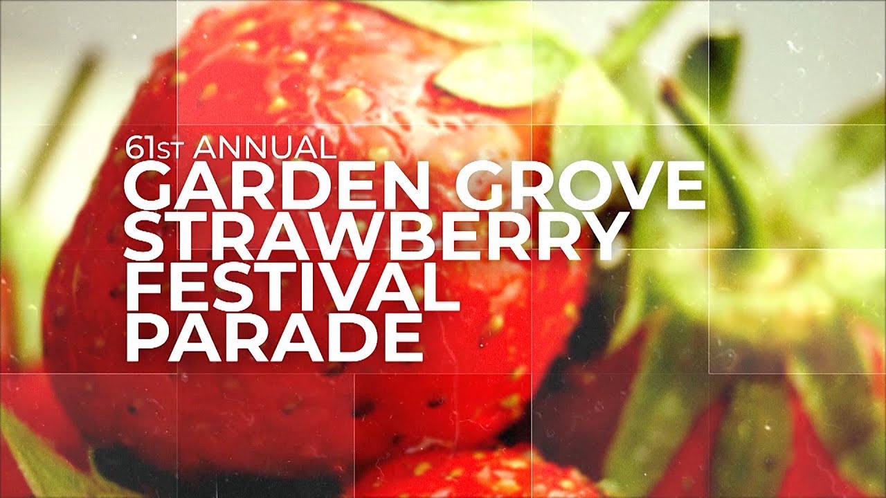 2019 Garden Grove Strawberry Festival Parade