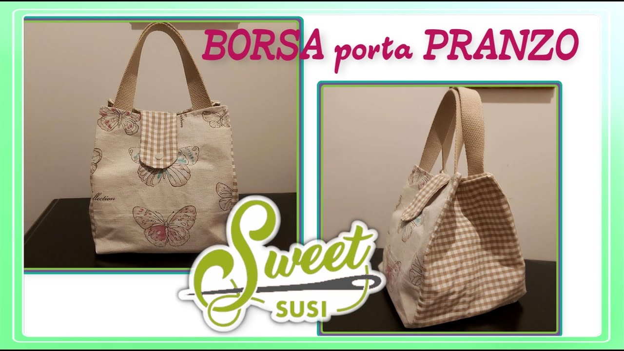 Tutorial BORSA porta PRANZO  -  CARTAMODELLO GRATIS - cucito creativo